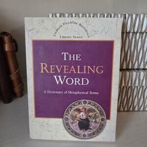 The Revealing Word: A Dictionary of Metaphysical Terms – Charles Fillmore